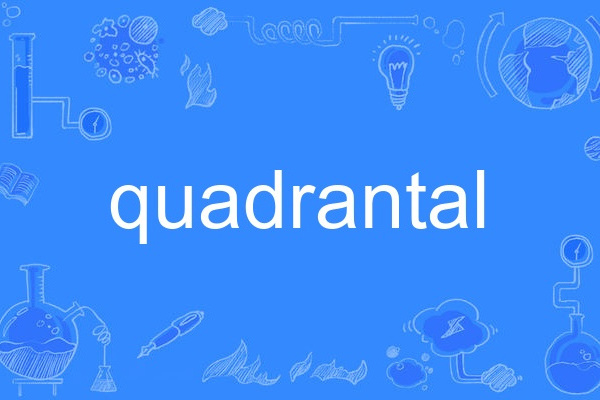 quadrantal quadrantal