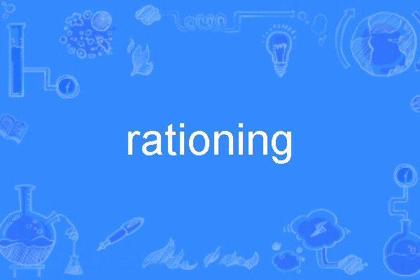 rationing rationing
