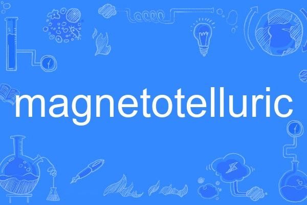 magnetotelluric magnetotelluric