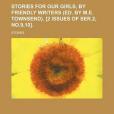 Stories for Our Girls, by Friendly Writers Stories for Our Girls, by Friendly Writers