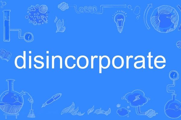 disincorporate disincorporate