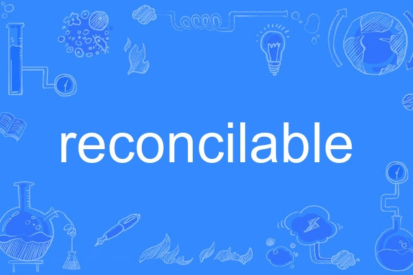 reconcilable reconcilable