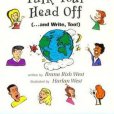 Talk Your Head Off...and Write Too Talk Your Head Off...and Write Too