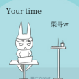 Your time Your time