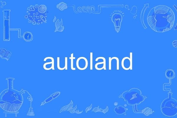 autoland autoland