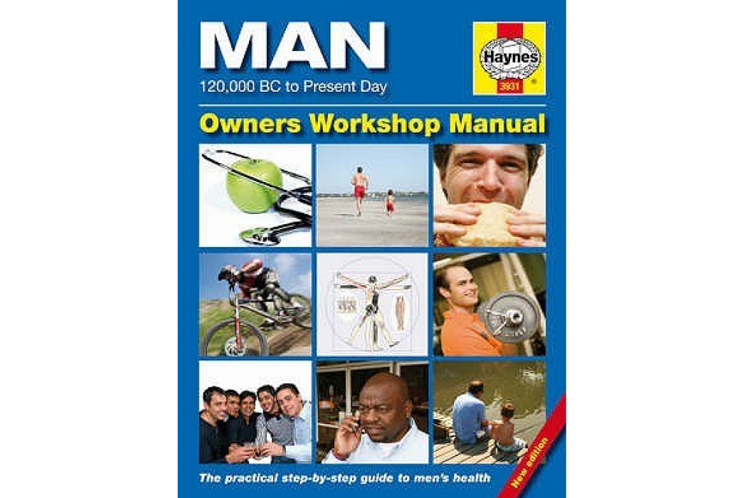 The Man Manual The Definitive Step-by-step Guide to Men\x27s Health The Man Manual The Definitive Step-by-step Guide to Men\x27s Health
