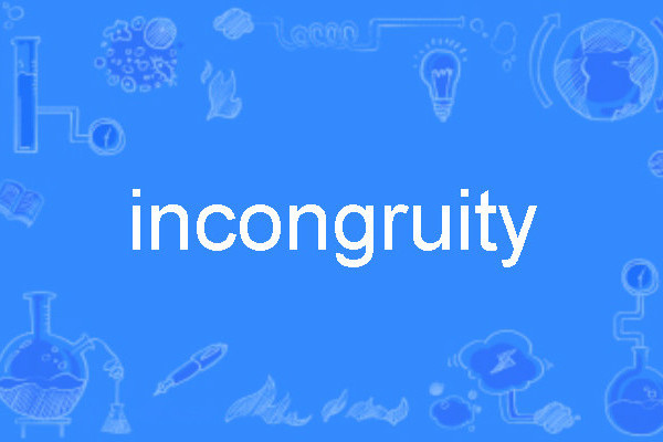 incongruity incongruity