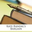 Kate Randal\x27s Bargain Kate Randal\x27s Bargain