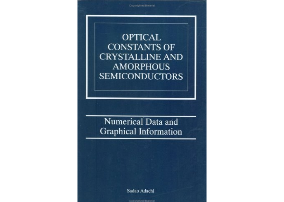 Optical Constants of Crystalline and Amorphous Semiconductors Optical Constants of Crystalline and Amorphous Semiconductors