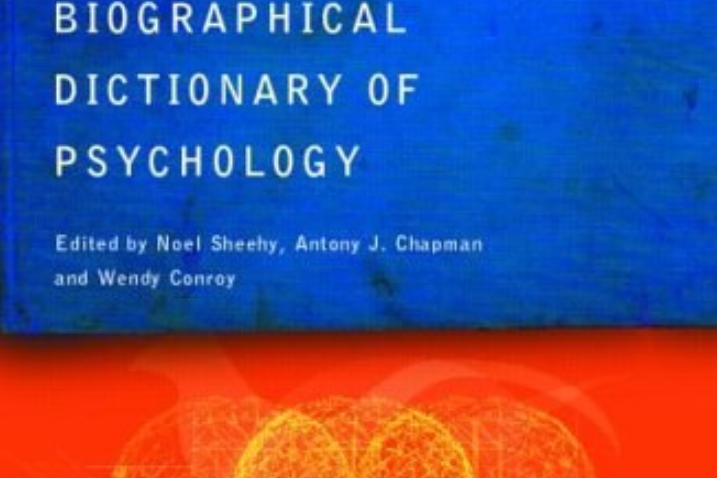 Biographical Dictionary of Psychology Biographical Dictionary of Psychology