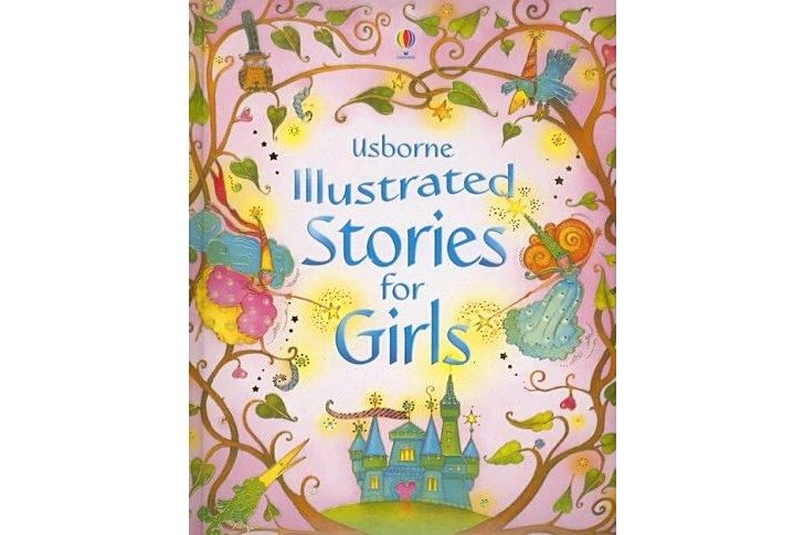 Usborne Illustrated Stories for Girls Usborne Illustrated Stories for Girls
