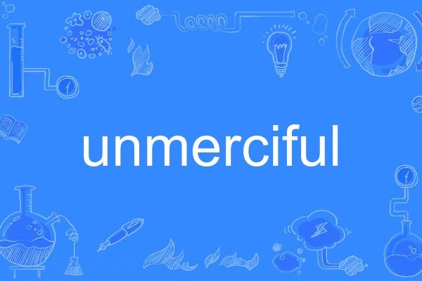 unmerciful unmerciful