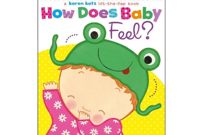 How Does Baby Feel? How Does Baby Feel?