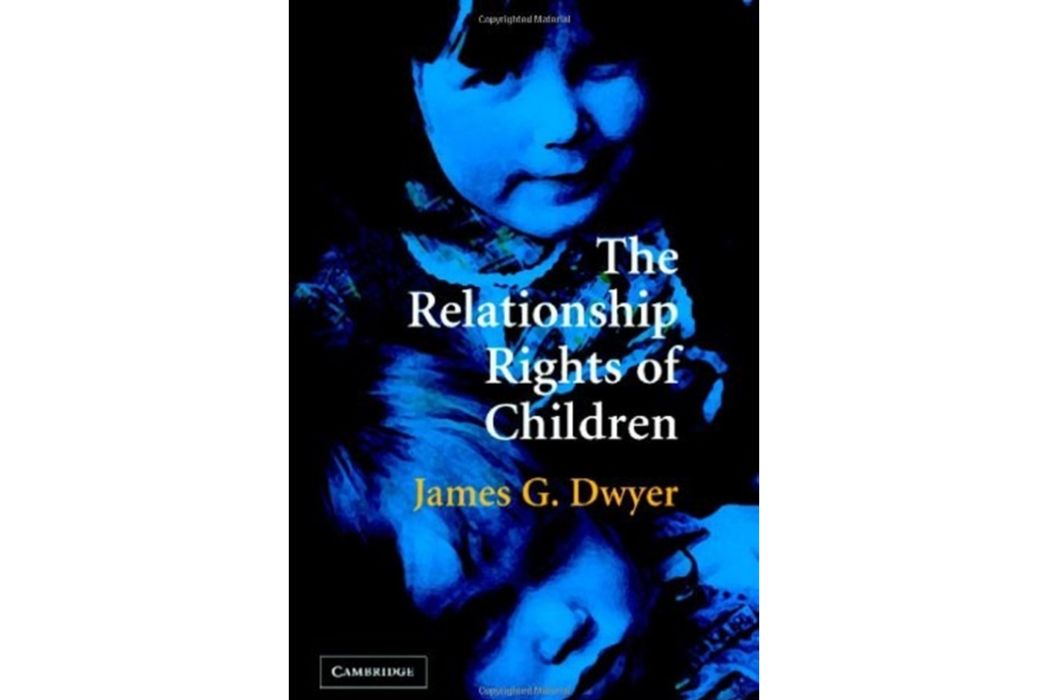 The Relationship Rights of Children The Relationship Rights of Children