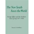 The New South Faces the World The New South Faces the World