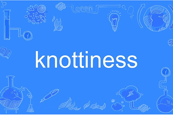 knottiness knottiness