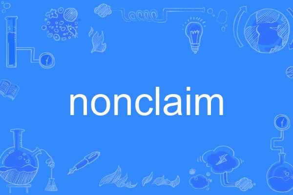 nonclaim nonclaim