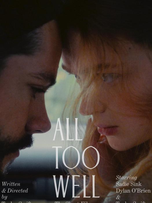 All Too Well (10 Minute Version) (The Short Film) All Too Well (10 Minute Version) (The Short Film)