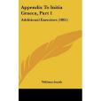 Appendix to Initia Graeca, Part 1 Appendix to Initia Graeca, Part 1