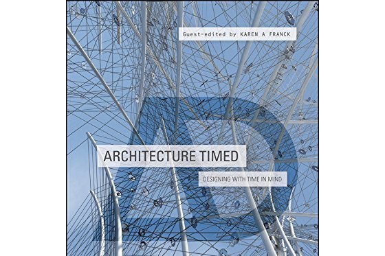 Architecture Timed: Designing with Time in Mind Architecture Timed: Designing with Time in Mind