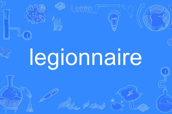 legionnaire legionnaire