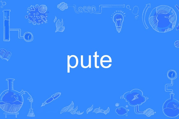 pute pute