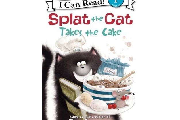 Splat the Cat Takes the Cake Splat the Cat Takes the Cake