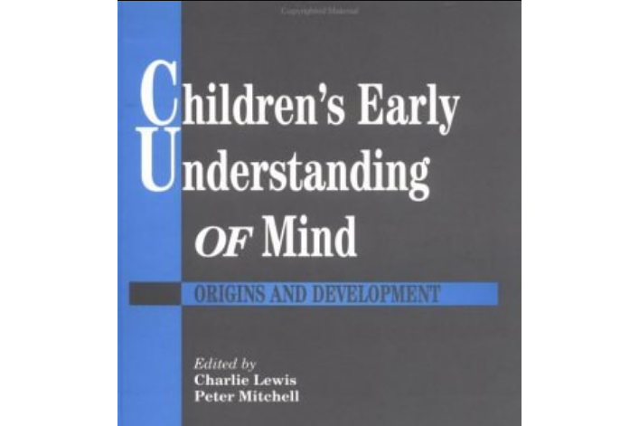 Children\x27s Early Understanding of Mind Children\x27s Early Understanding of Mind