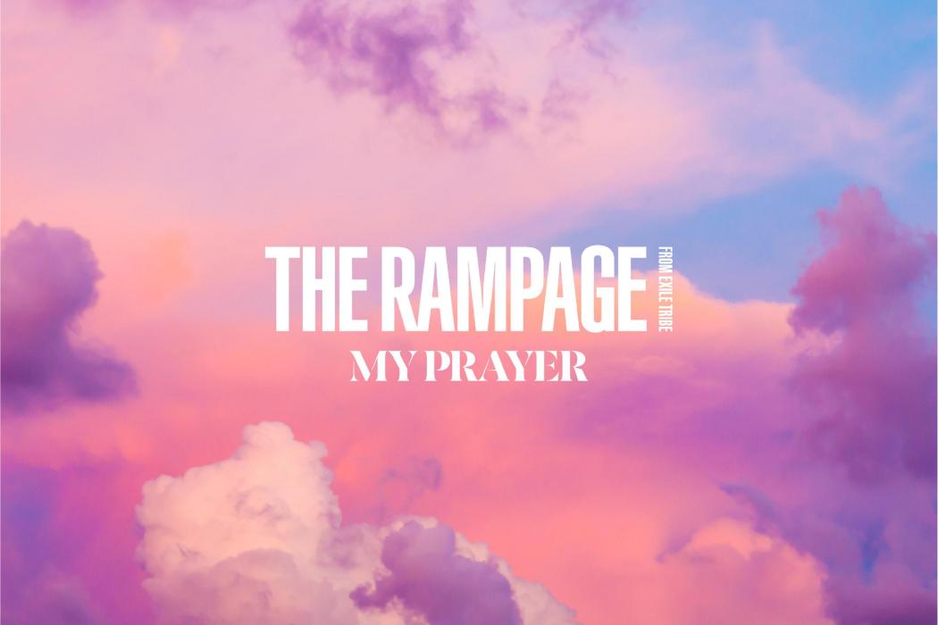 MY PRAYER(THE RAMPGE演唱的歌曲) MY PRAYER(THE RAMPGE演唱的歌曲)