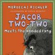 Jacob Two-Two Meets the Hooded Fang(Richler, Mordecai, Petricic, Dusan (ILT)著圖書) Jacob Two-Two Meets the Hooded Fang(Richler, Mordecai, Petricic, Dusan (ILT)著圖書)
