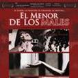 El menor de los males El menor de los males