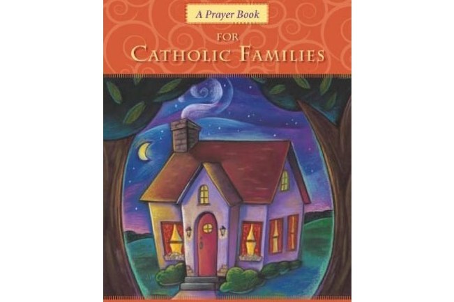 A Prayer Book for Catholic Families