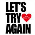 let\x27s try again(let's try again) let\x27s try again(let's try again)