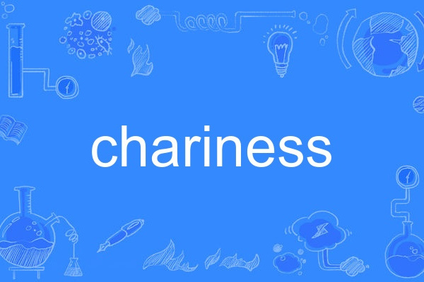 chariness chariness