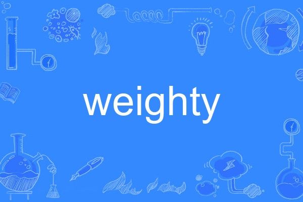 weighty weighty