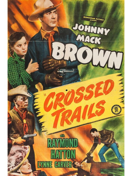 Crossed Trails(美國1948年Lambert Hillyer執導的電影) Crossed Trails(美國1948年Lambert Hillyer執導的電影)