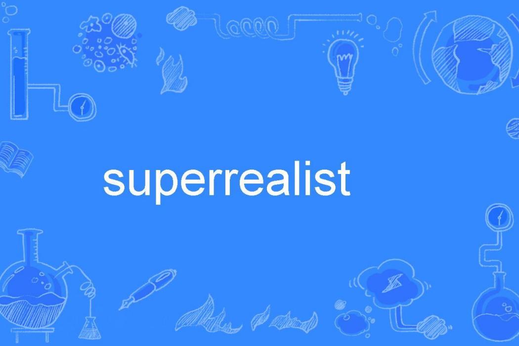 superrealist