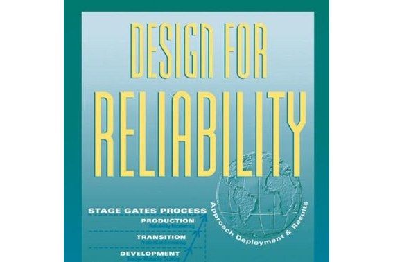 Design for Reliability Design for Reliability
