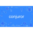 conjuror conjuror