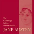 The Cambridge Edition of the Works of Jane Austen The Cambridge Edition of the Works of Jane Austen