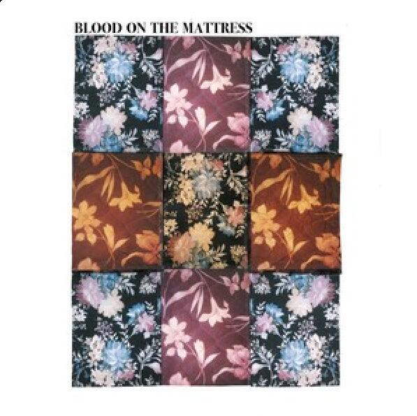 Blood on the Mattress Blood on the Mattress