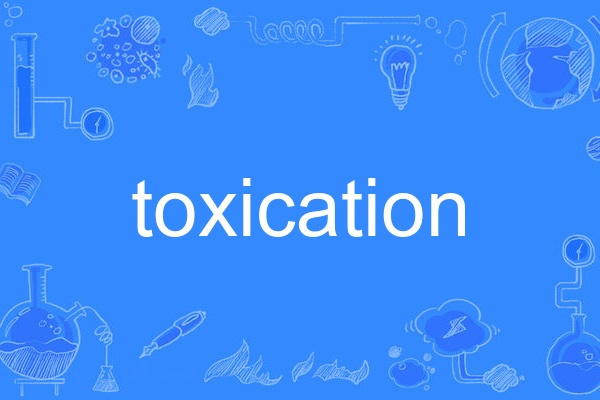 toxication toxication
