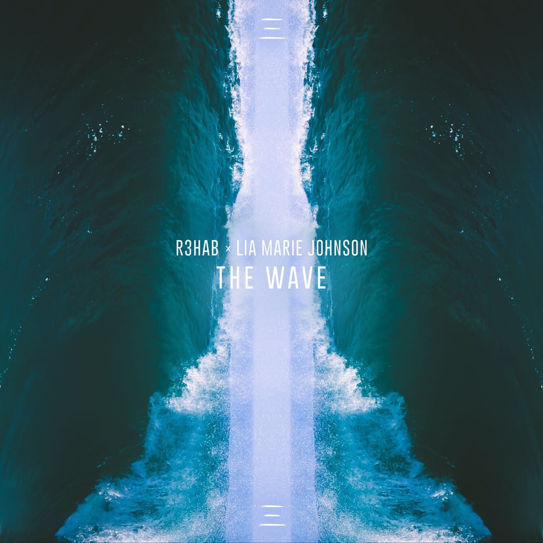 The Wave(R3hab/Lia Marie Johnson合作歌曲)