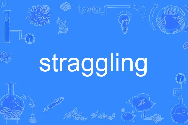 straggling straggling