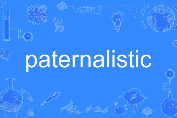 paternalistic