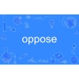 oppose oppose