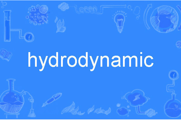 hydrodynamic hydrodynamic