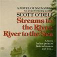 Streams to the River, River to the Sea Streams to the River, River to the Sea
