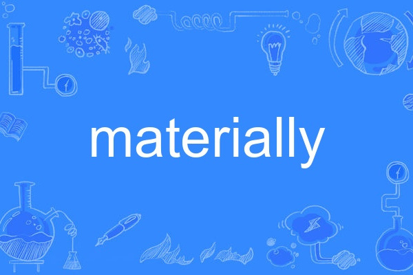materially materially