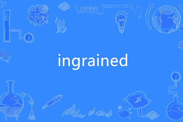 ingrained ingrained